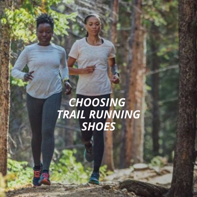 HOW TO CHOOSE THE BEST TRAIL SHOES